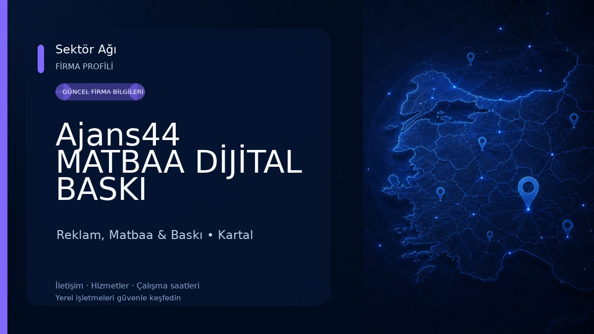 Ajans44 MATBAA DİJİTAL BASKI REKLAMCILIK TABELA