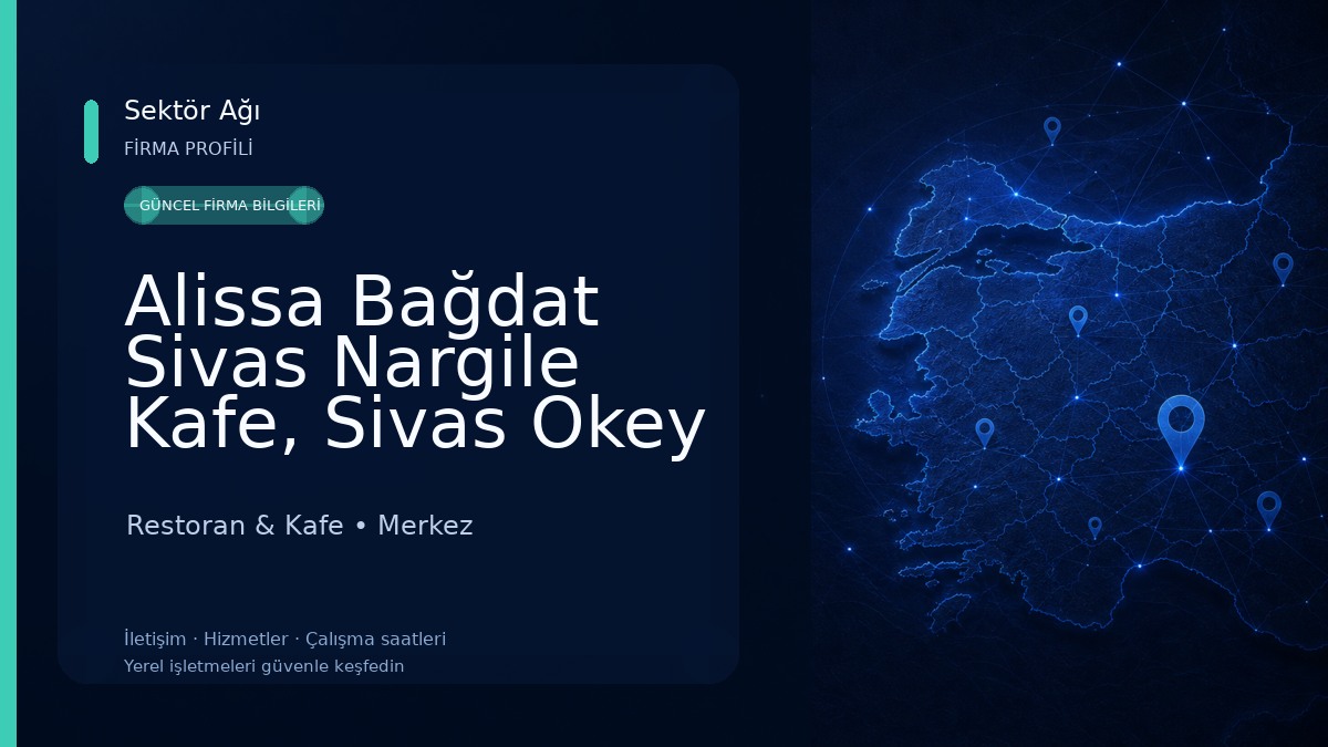 Alissa Bağdat Sivas Nargile Kafe, Sivas Okey Salonu & Lounge
