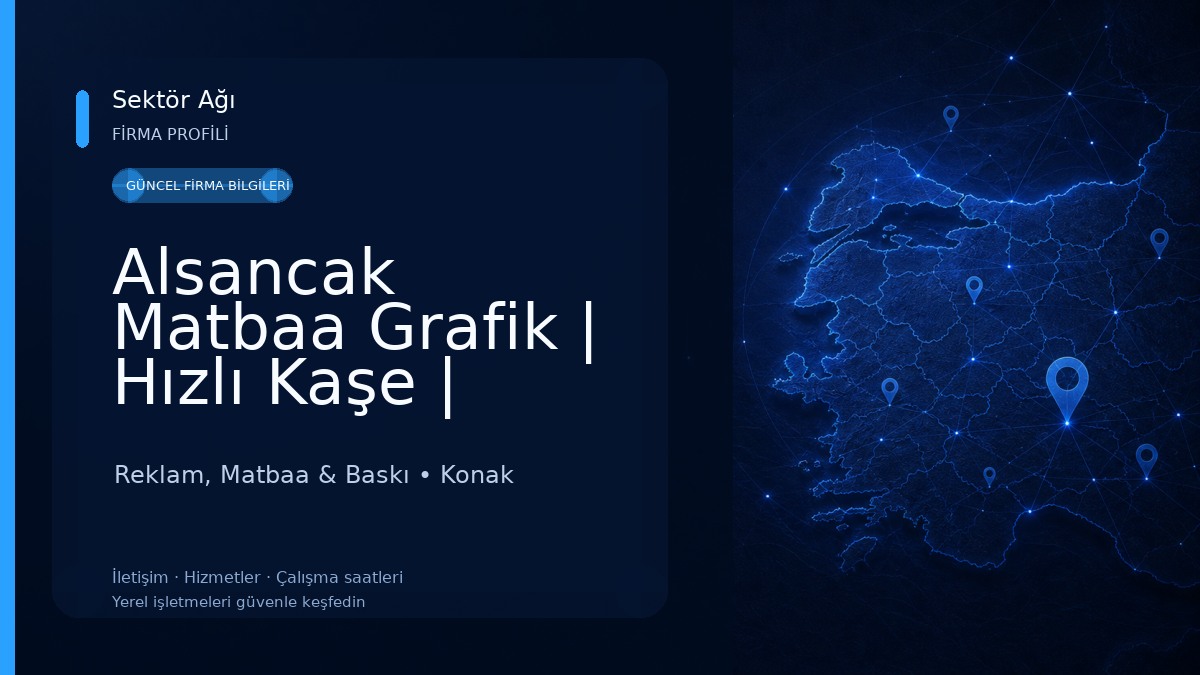 Alsancak Matbaa Grafik | Hızlı Kaşe | Kartvizit | Fanzin | a3 Fotokopi | a4 Renkli Fotokopici-PVC-Reçete-Kaşeci-Pazar Açık