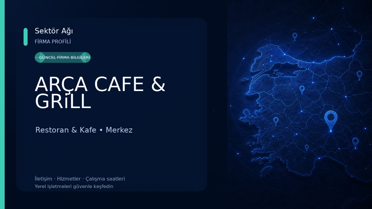 ARÇA CAFE & GRiLL Restoran & Kafe