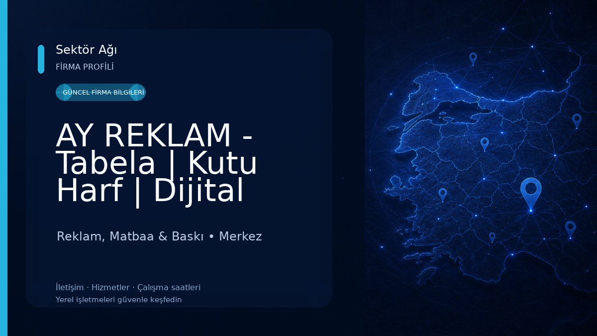 AY REKLAM - Tabela | Kutu Harf | Dijital Baskı
