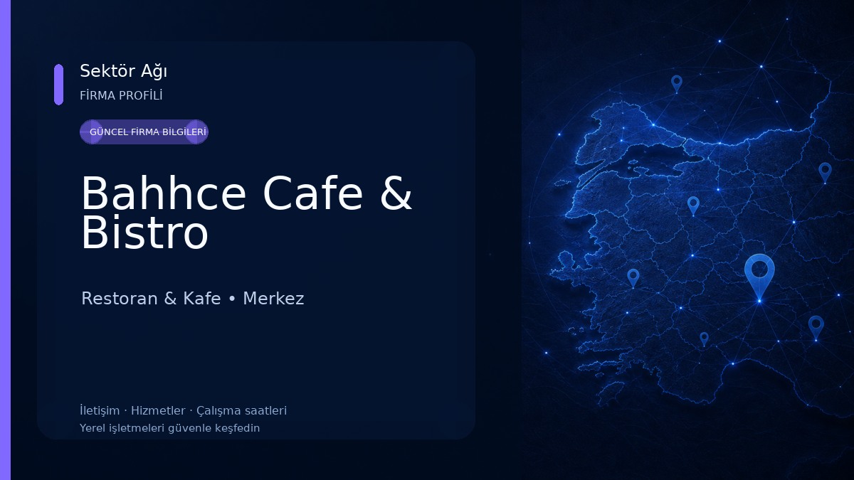 Bahhce Cafe & Bistro Restoran & Kafe