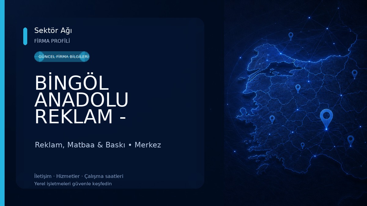 BİNGÖL ANADOLU REKLAM - TABELA