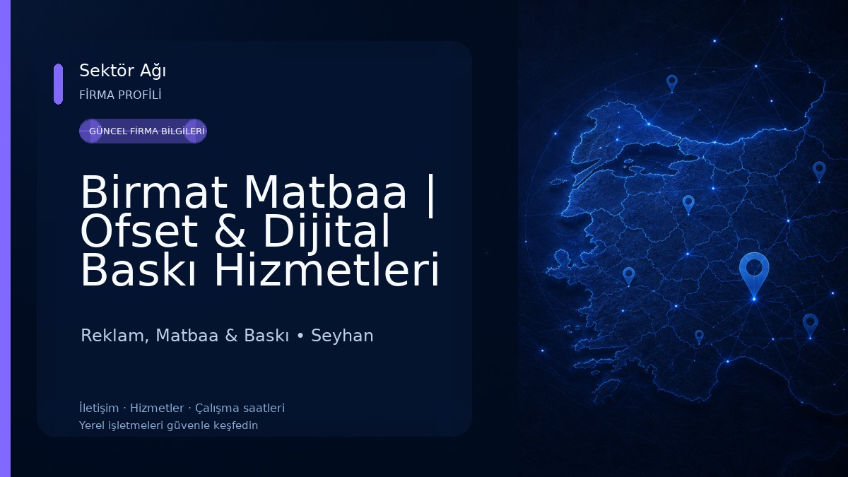 Birmat Matbaa | Ofset & Dijital Baskı Hizmetleri Merkezi | Adana Reklam, Matbaa & Baskı