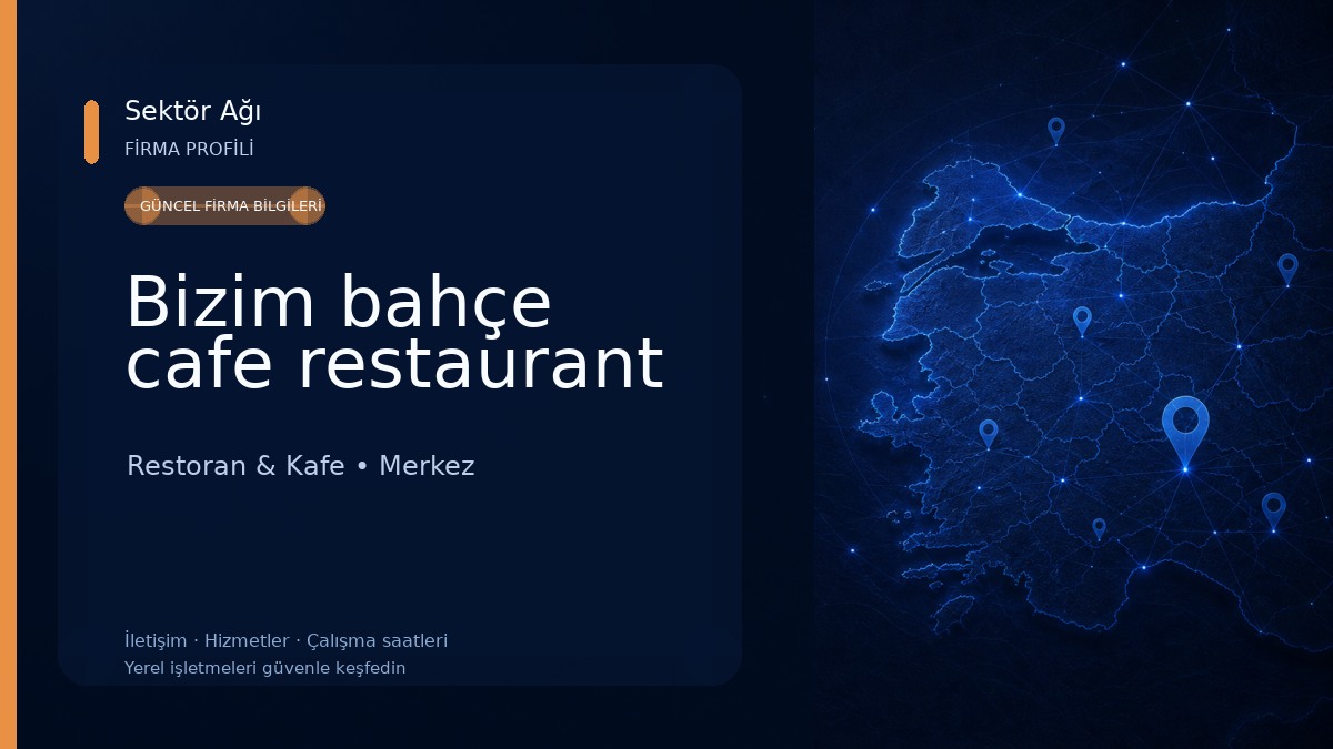 Bizim bahçe cafe restaurant