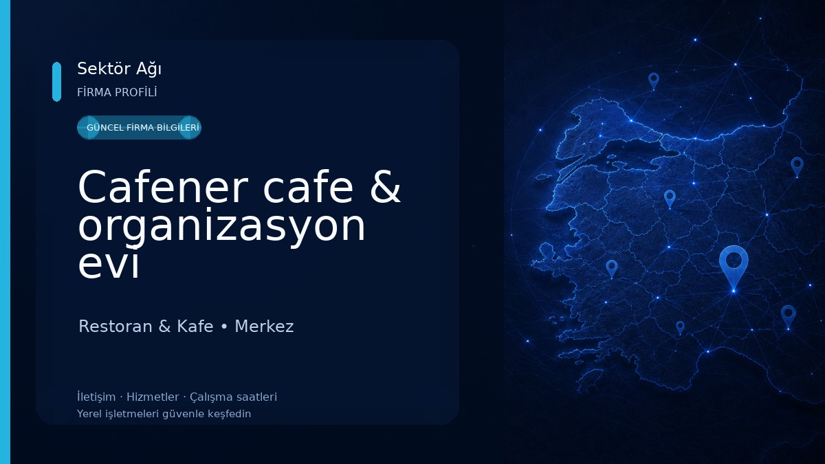Cafener cafe & organizasyon evi Restoran & Kafe