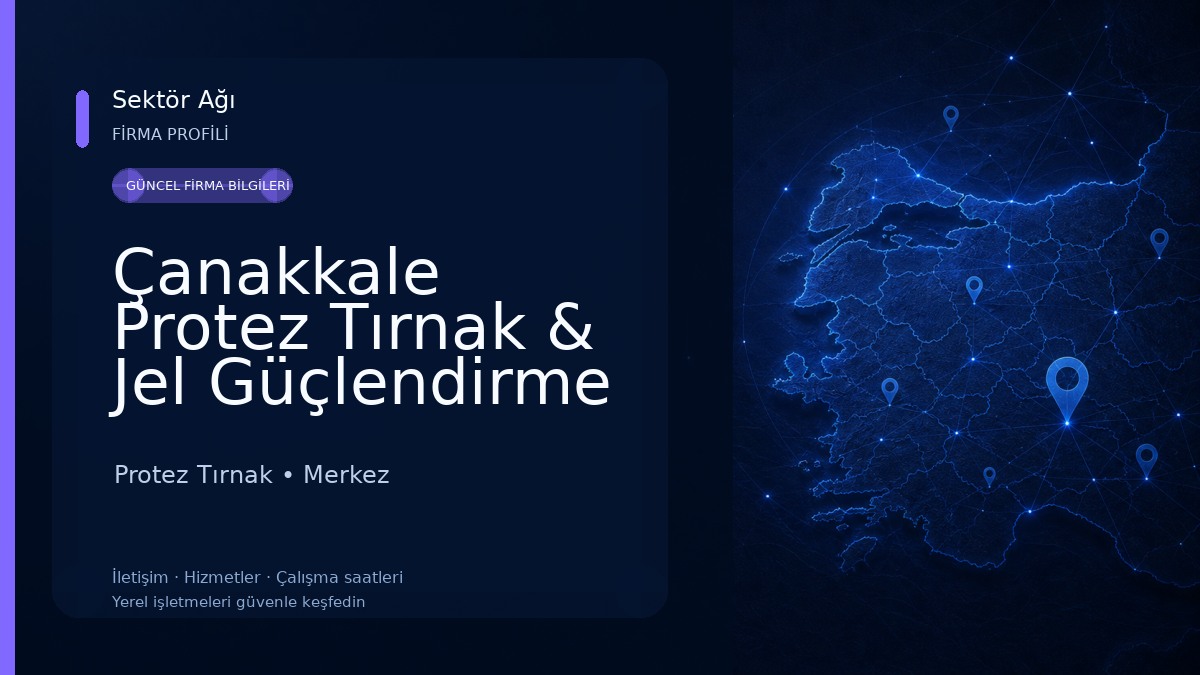Çanakkale Protez Tırnak & Jel Güçlendirme Protez Tırnak