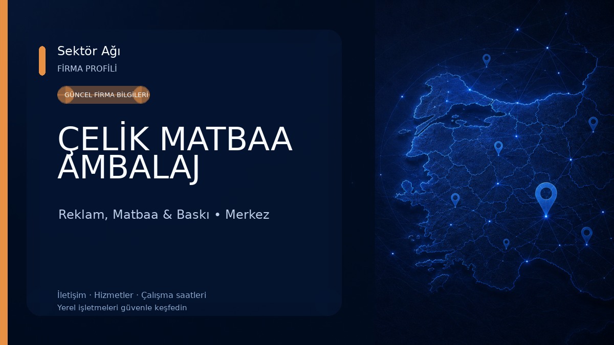 ÇELİK MATBAA AMBALAJ