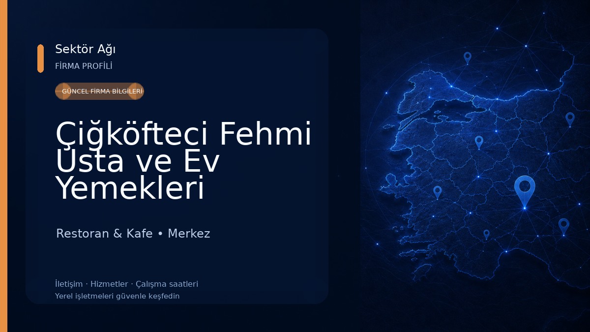 Çiğköfteci Fehmi Usta ve Ev Yemekleri