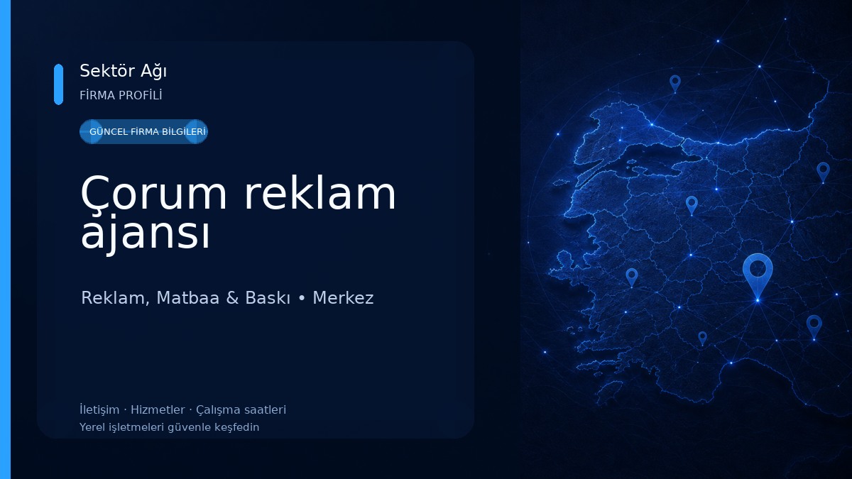 Çorum reklam ajansı Reklam, Matbaa & Baskı