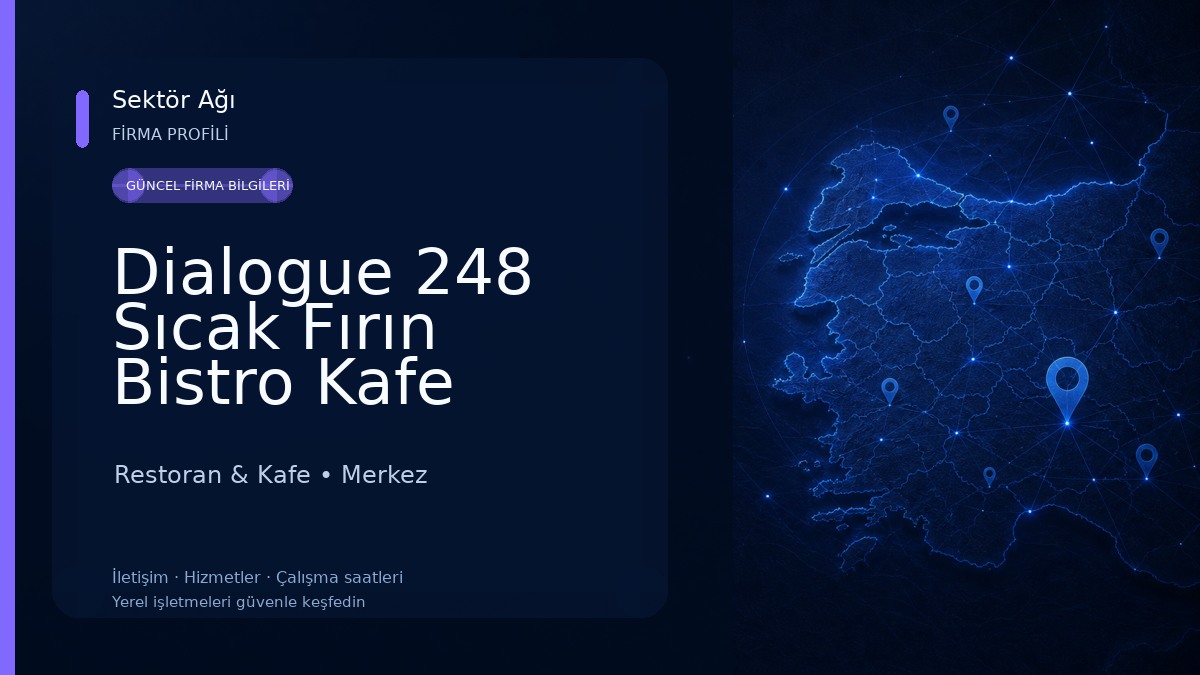 Dialogue 248 Sıcak Fırın Bistro Kafe