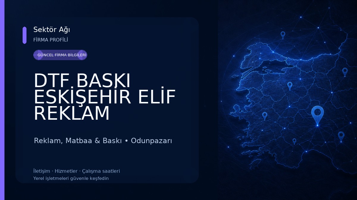 DTF BASKI ESKİŞEHİR ELİF REKLAM Reklam, Matbaa & Baskı