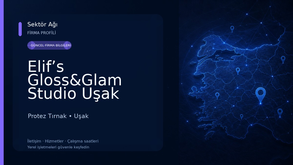 Elif’s Gloss&Glam Studio Uşak Protez Tırnak ve Güzellik Protez Tırnak