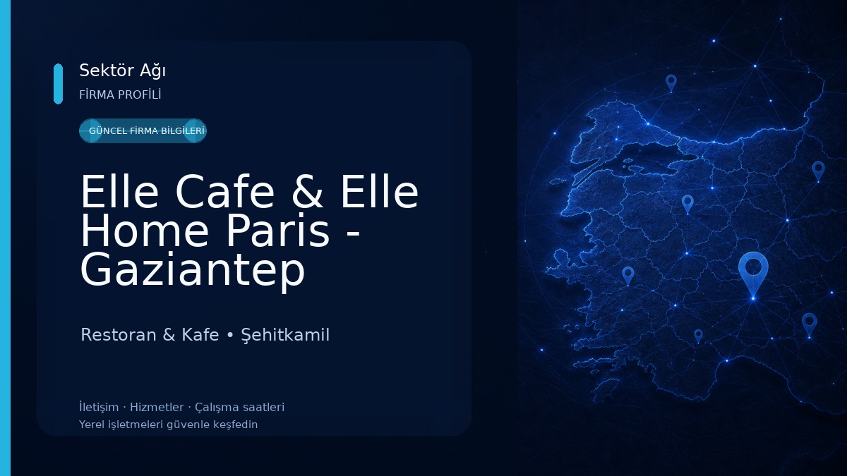 Elle Cafe & Elle Home Paris - Gaziantep