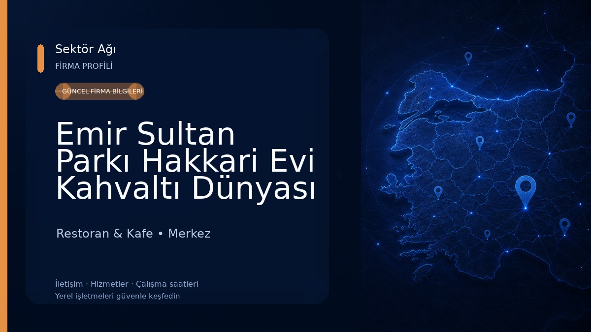 Emir Sultan Parkı Hakkari Evi Kahvaltı Dünyası Restoran & Kafe
