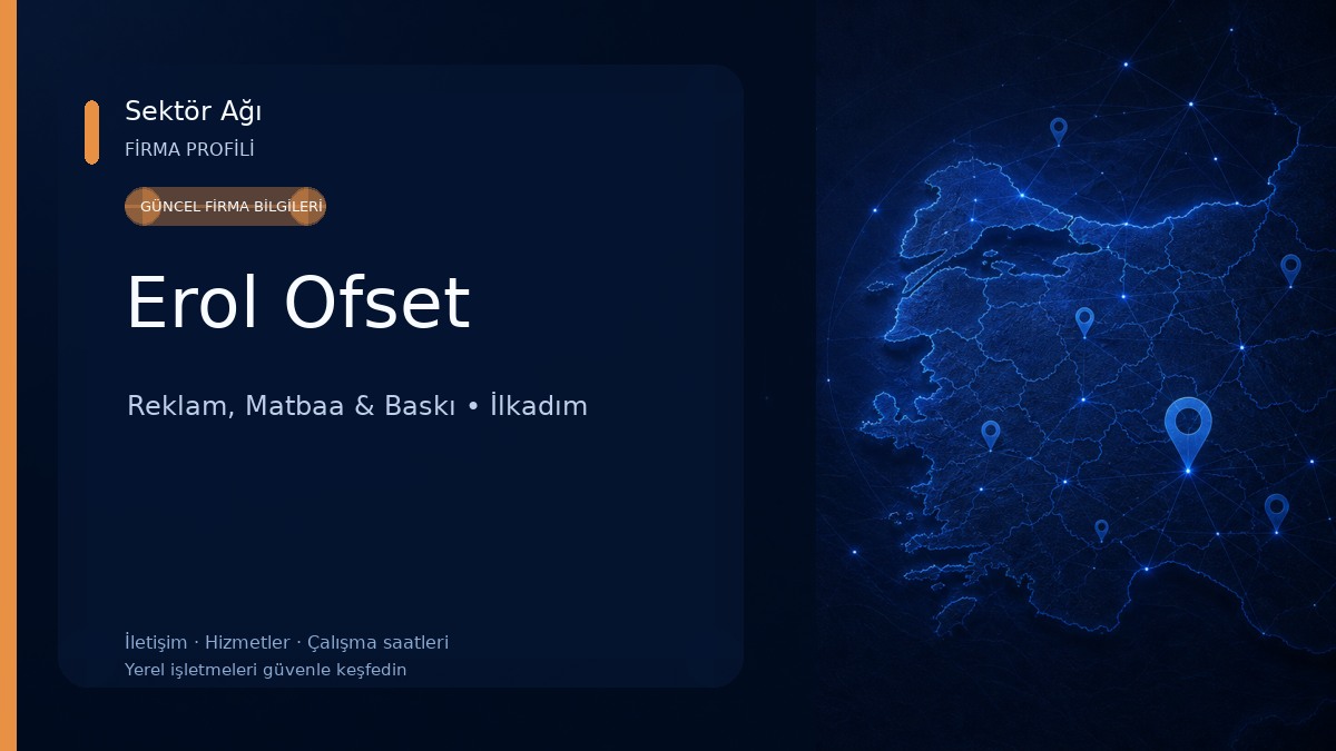 Erol Ofset Reklam, Matbaa & Baskı