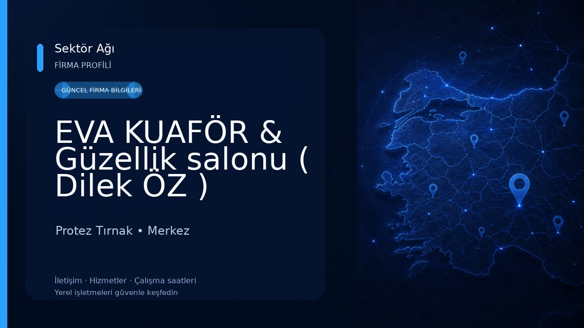 EVA KUAFÖR & Güzellik salonu ( Dilek ÖZ )
