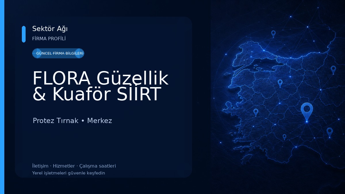 FLORA Güzellik & Kuaför SİİRT