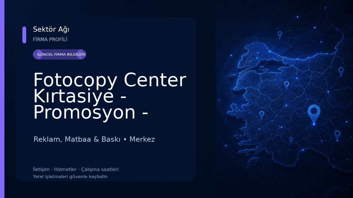 Fotocopy Center Kırtasiye - Promosyon - Reklam - Matbaa