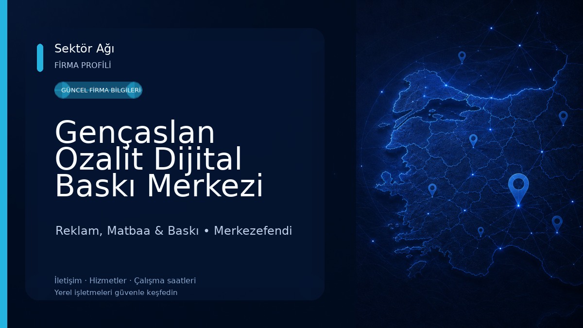 Gençaslan Ozalit Dijital Baskı Merkezi Reklam, Matbaa & Baskı