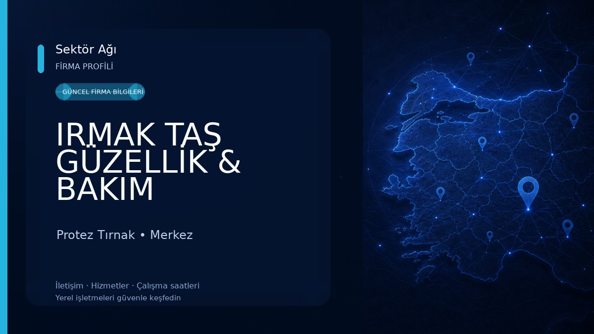 IRMAK TAŞ GÜZELLİK & BAKIM