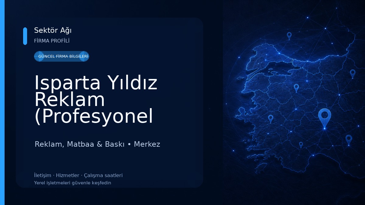Isparta Yıldız Reklam (Profesyonel Reklam Hizmetleri) Reklam, Matbaa & Baskı