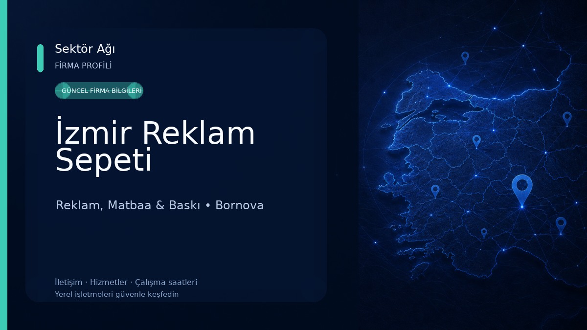 İzmir Reklam Sepeti Reklam, Matbaa & Baskı