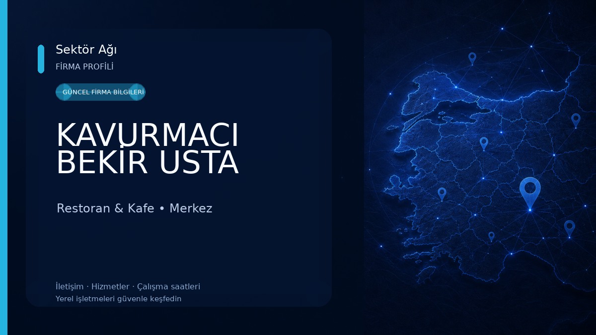 KAVURMACI BEKİR USTA
