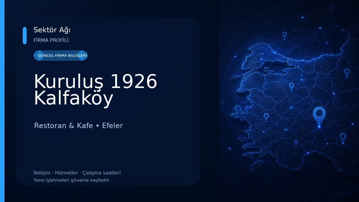 Kuruluş 1926 Kalfaköy Restoran & Kafe
