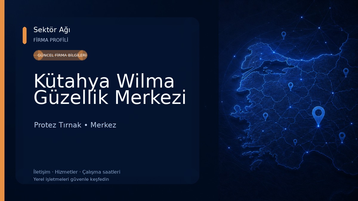 Kütahya Wilma Güzellik Merkezi Protez Tırnak