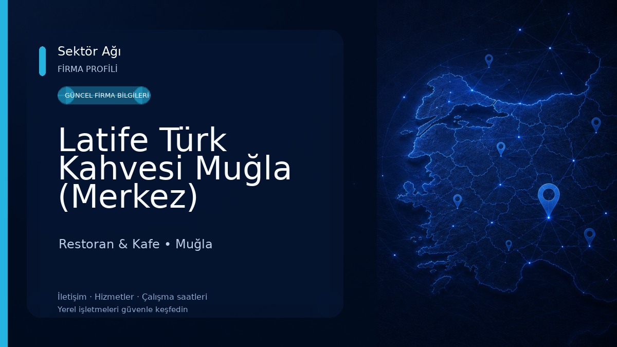 Latife Türk Kahvesi Muğla (Merkez) Restoran & Kafe