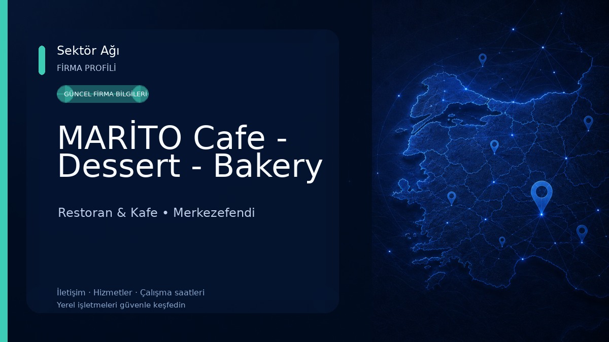 MARİTO Cafe - Dessert - Bakery Restoran & Kafe