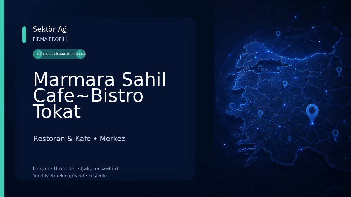 Marmara Sahil Cafe~Bistro Tokat Restoran & Kafe