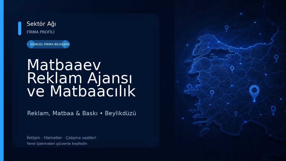 Matbaaev Reklam Ajansı ve Matbaacılık Hizmetleri Reklam, Matbaa & Baskı