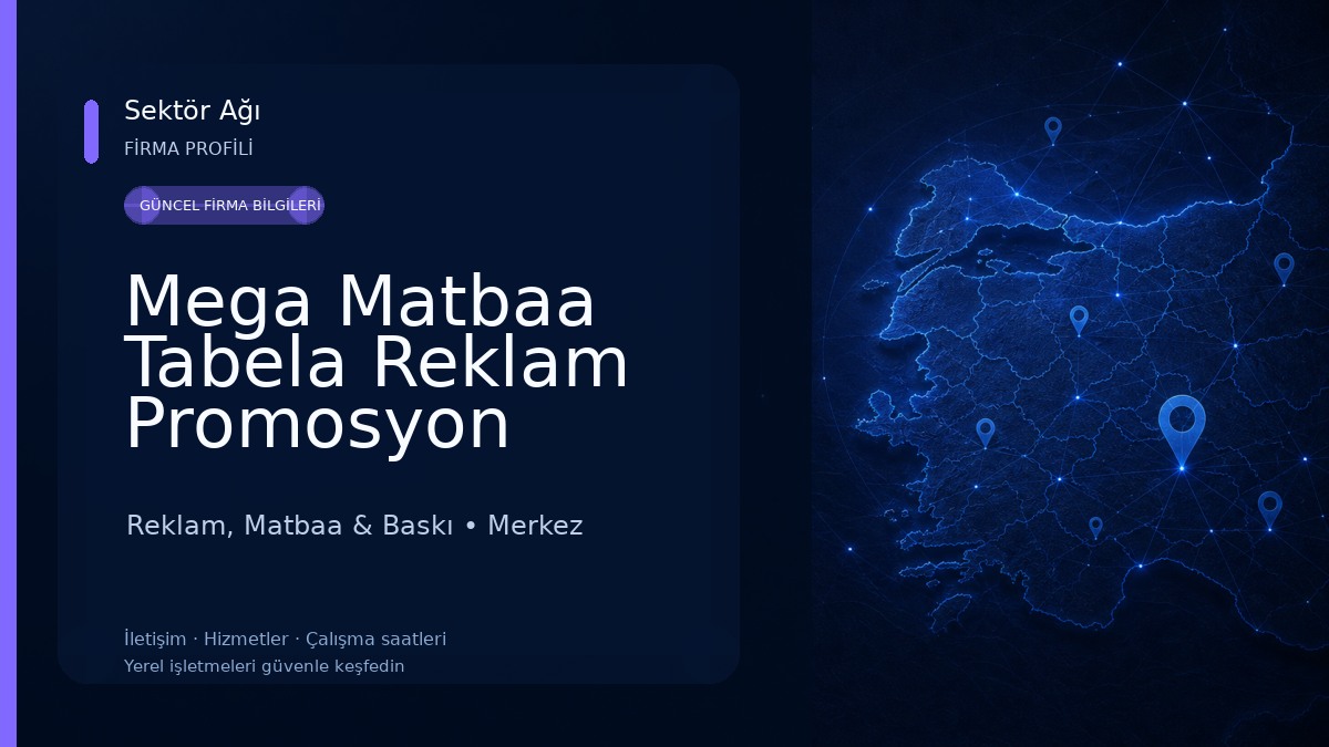 Mega Matbaa Tabela Reklam Promosyon