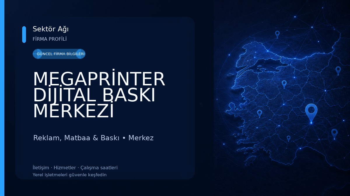 MEGAPRİNTER DİJİTAL BASKI MERKEZİ
