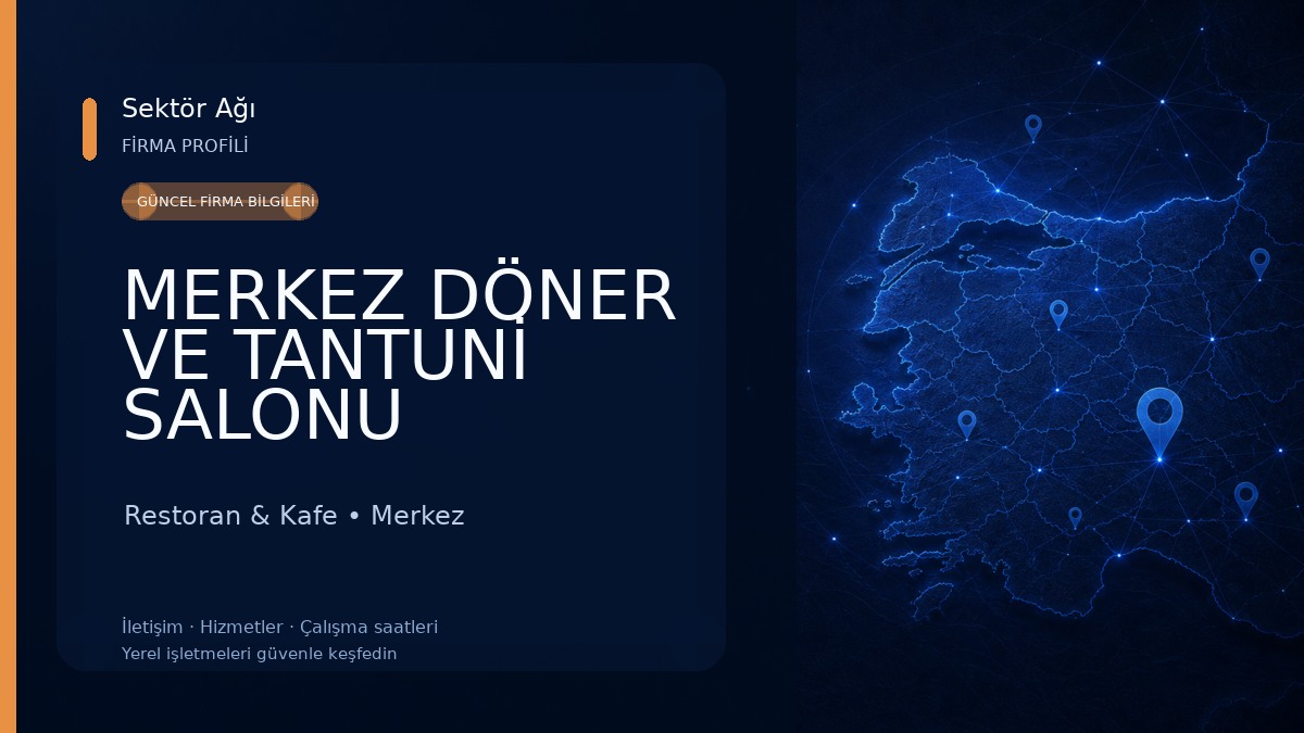 MERKEZ DÖNER VE TANTUNİ SALONU Restoran & Kafe