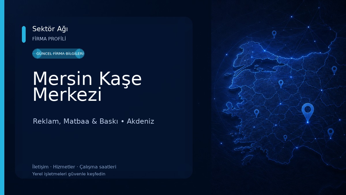 Mersin Kaşe Merkezi Reklam, Matbaa & Baskı