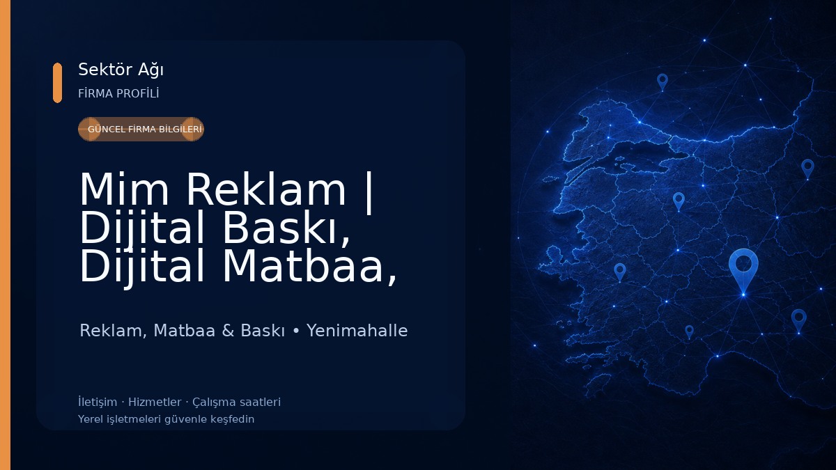 Mim Reklam | Dijital Baskı, Dijital Matbaa, Tabela/Totem, Sanatsal Çerçeve