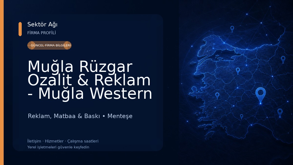 Muğla Rüzgar Ozalit & Reklam - Muğla Western Union