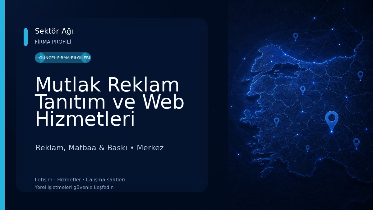 Mutlak Reklam Tanıtım ve Web Hizmetleri