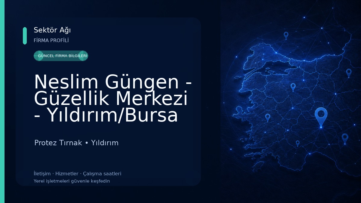 Neslim Güngen - Güzellik Merkezi - Yıldırım/Bursa