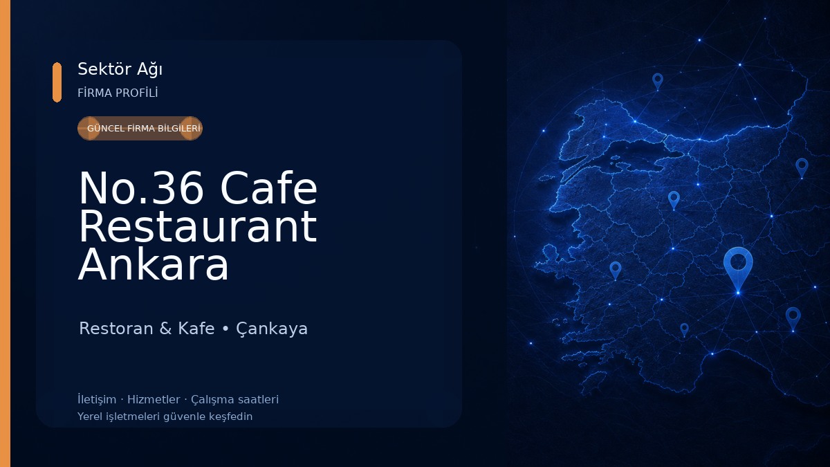No.36 Cafe Restaurant Ankara Restoran & Kafe
