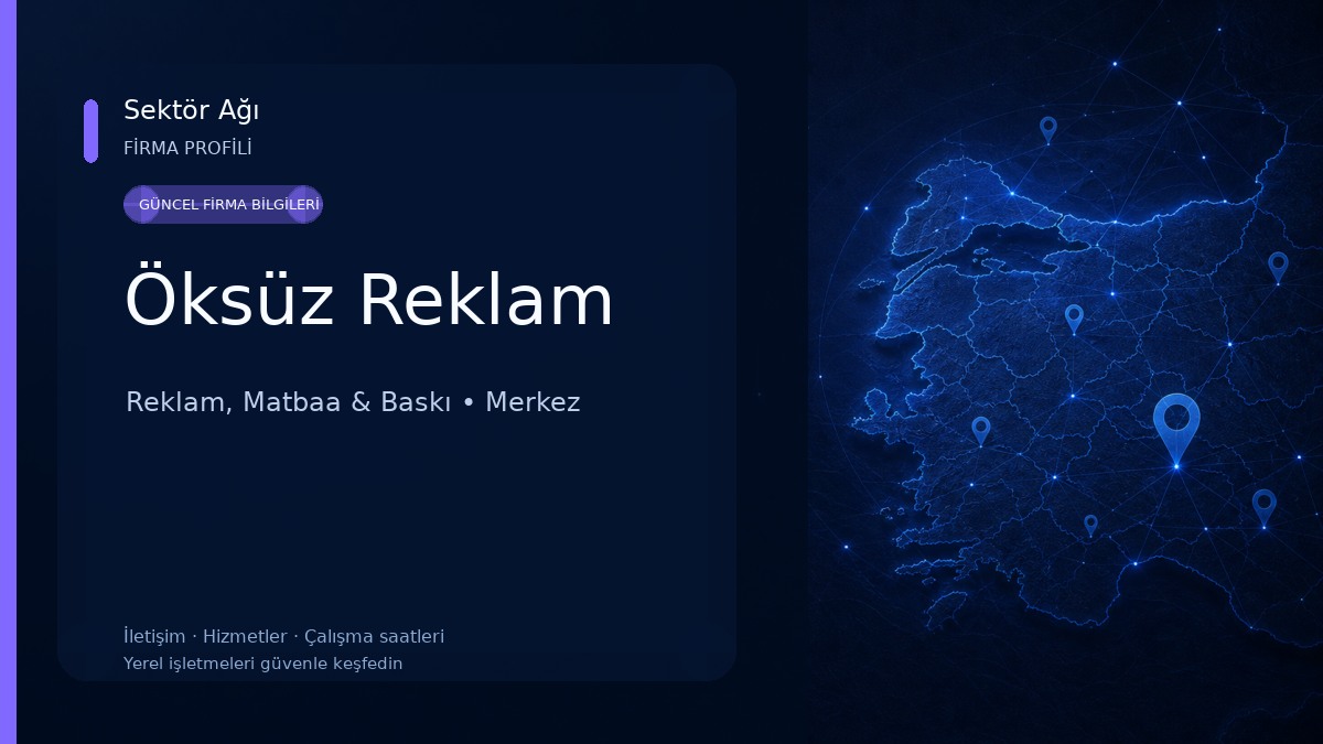 Öksüz Reklam Reklam, Matbaa & Baskı