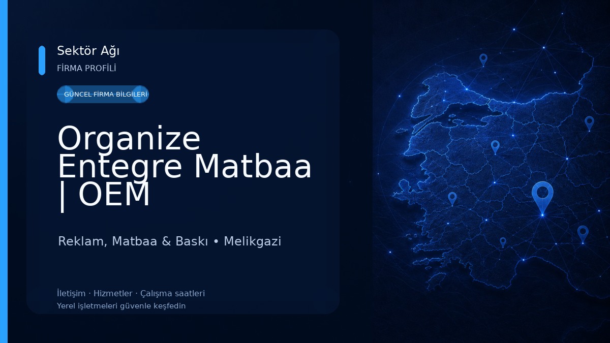 Organize Entegre Matbaa | OEM Reklam, Matbaa & Baskı