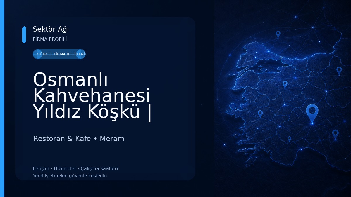 Osmanlı Kahvehanesi Yıldız Köşkü | Meram Restoran & Kafe