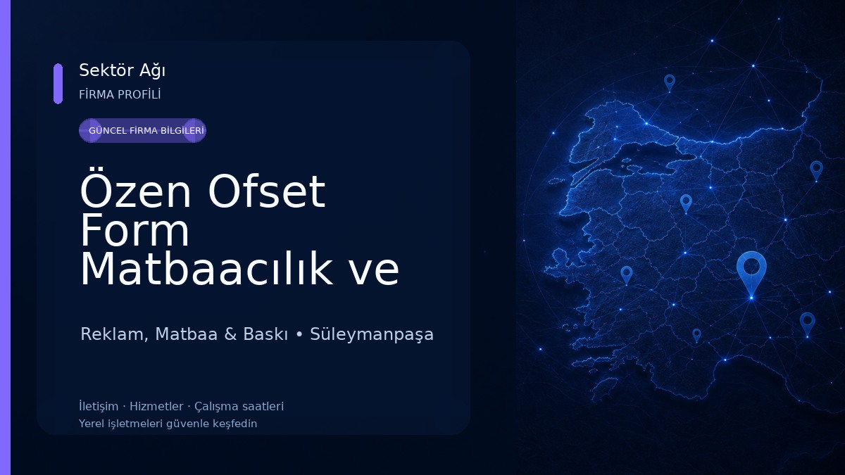 Özen Ofset Form Matbaacılık ve Reklamcılık