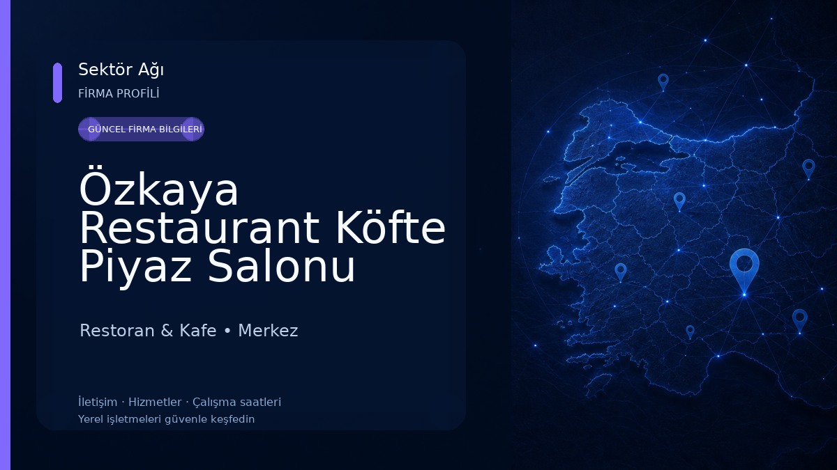 Özkaya Restaurant Köfte Piyaz Salonu