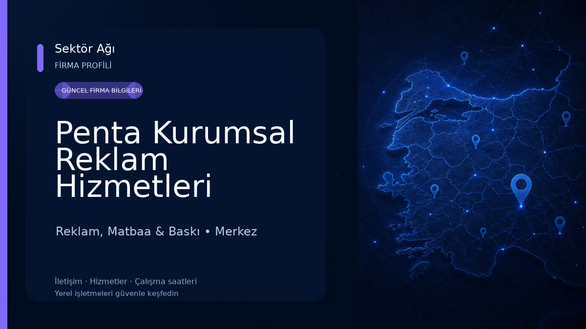 Penta Kurumsal Reklam Hizmetleri Reklam, Matbaa & Baskı