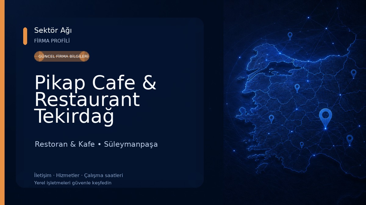 Pikap Cafe & Restaurant Tekirdağ Restoran & Kafe